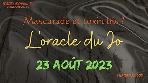 L'oracle du Jo du 23 août 2023