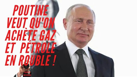 Poutine contre-attaque et impose le paiement du gaz et pétrole en Rouble