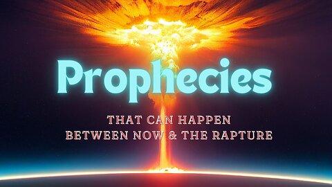 Prophecies THAT CAN HAPPEN in The Middle East Now & Eternity