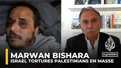 Israel tortures Palestinians en masse and openly, fuelled by a fanatic government: Marwan Bishara