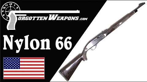 Nylon 66: Remington's Revolutionary Plastic Rifle