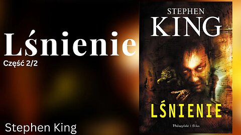 Lśnienie (Jasność) Część 2/2, Cykl: Lśnienie (tom 1) - Stephen King | Audiobook PL