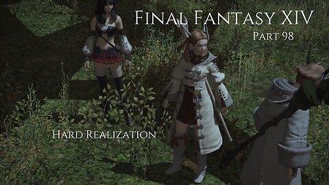Final Fantasy XIV Part 98 - Hard Realization