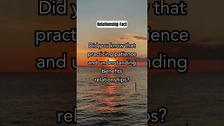 Did you know that practicing patience and understanding.. #shorts #relationshipfacts #lovefacts