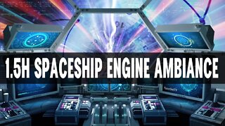 Time Travel Starship Engine Ambience | 1.5 Hour | Travel Through Time