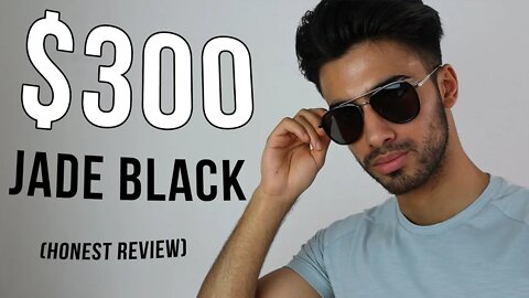 $300 Jade Black (Honest Review) | Eye Wear & Sunglasses Haul