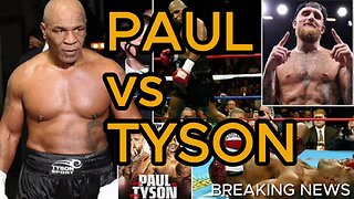 Breaking News: Paul Vs Tyson