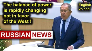 The balance of power is rapidly changing not in favor of the West! Lavrov, Russia, Ukraine