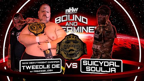 Suicydal Soulja vs Tweedle Die NHW Heavyweight Championship NHW Bound And Determined 23