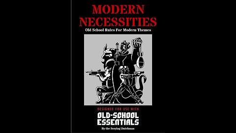 Modern Necessities by the Scrying Dutchman - GUNS & GEAR