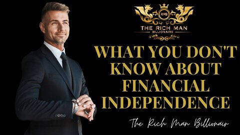 What You Don't Know About Financial Independence