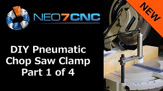 DIY Pneumatic Saw Clamp - Part 1 - Neo7CNC.com