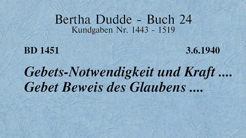 BD 1451 - GEBETS-NOTWENDIGKEIT UND KRAFT .... GEBET BEWEIS DES GLAUBENS ....