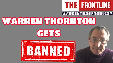 WARREN THORNTON GETS BANNED!