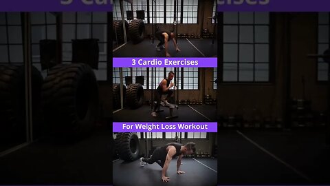 3 Cardio Exercises for Weight Loss Workout