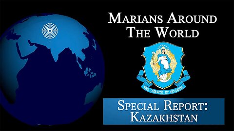 Kazakhstan - Marians Around the World