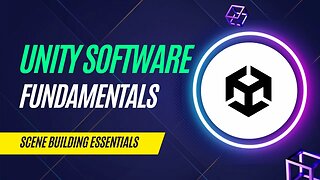 Scene Building Essentials in Unity