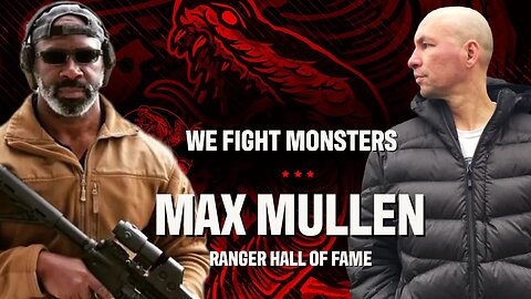 Ep 27 | Max Mullen Ranger Career, Racism, Delta Force Tom Greer (Dalton Fury), Acting, Role-Model