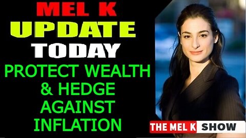 MEL K SHOW 6/02/2: PROTECT WEALTH & HEDGE AGAINST INFLATION!