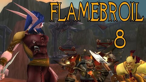 Flamebroil part 8 - Tauren Elemental Shaman 1-85 wow (HD)