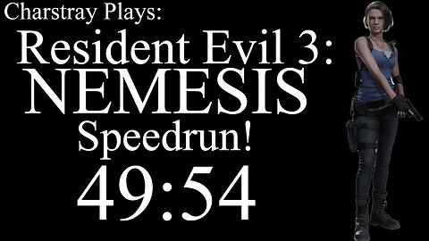 Resident Evil 3 Speedrun Any% Attempt 8 (IGT 0:49:54) PC TWN