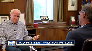 Mayor Barrett talks boosting the budget for security at the 2020 DNC