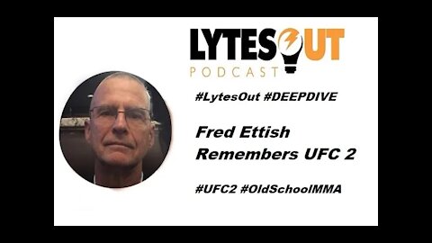 Fred Ettish UFC 2 Veteran Interview (ep. 12)