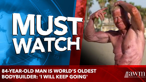 84-Year-Old Man Is World's Oldest Bodybuilder: 'I Will Keep Going'