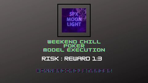 Poker Model Execution 1:3 RRR - Weekend Chill