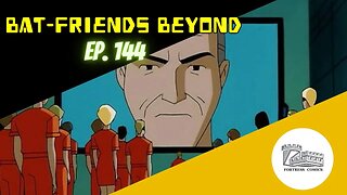 Bat-Friends Beyond Ep. 144: Shwaystein Island