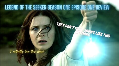 Legend of the Seeker Ep1 Season1 Rant & Review! Spoilers! Vid in 4K!