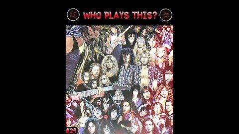 WHO PLAYS THIS? 🎤🎶🎸🥁 No. 24
