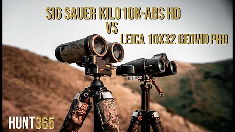 SIG SAUER KILO10K-ABS HD vs Leica 10x32 Geovid Pro Rangefinder Binoculars