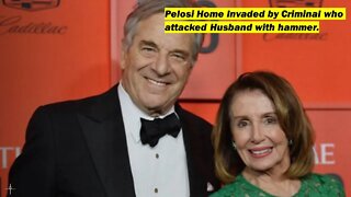 Assailant shouted ‘Where is Nancy?’ in break-in at speaker’s home, attack on Paul Pelosi