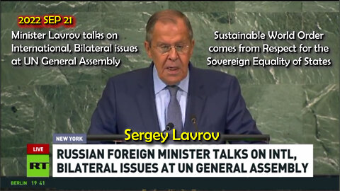 2022 SEP 21 Russian Foreign Minister talks on Intl, Bilateral issues at UN General Assembly