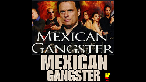 MT #11 MEXICAN GANGSTER