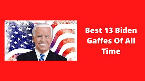 Best 13 Biden Gaffes Of All Time - worst biden gaffe of all-time? |top biden gaffes of the week