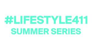 #Lifestyle411 Summer Series: Beauty And Wellness