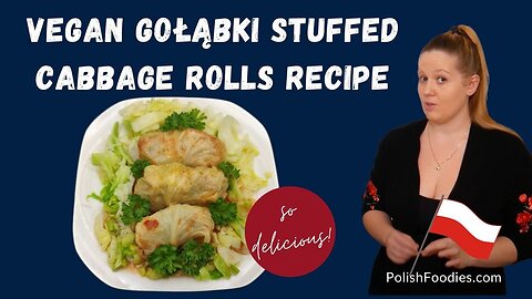 How To Make Polish Vegan Golabki? Easy Vegan Golumpki Recipe.