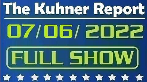 The Kuhner Report 07/06/2022 [FULL SHOW] Highland Park shooter has ties to Antifa & socialist groups