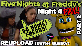 Five Nights At Freddy's - Night 4 Fail (Part 2)