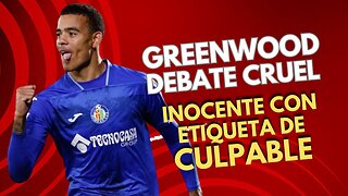 GREENWOOD y el PESO de una CULPABILIDAD que le aleja del BARÇA