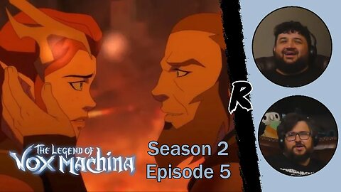The Legend of Vox Machina - Season 2, Episode 5 | RENEGADES REACT "Pass Through Fire"