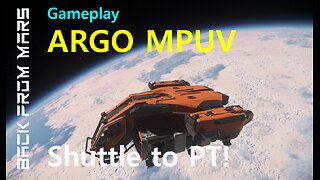 Star Citizen Gameplay ARGO MPUV Shuttle Up to Port Tressler Test