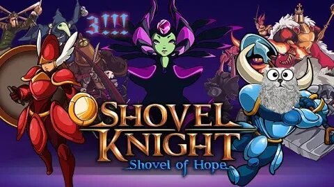 Shovel Knight: Shovel of Hope (Part 3) - A Hassle In The Castle [FINALÉ]