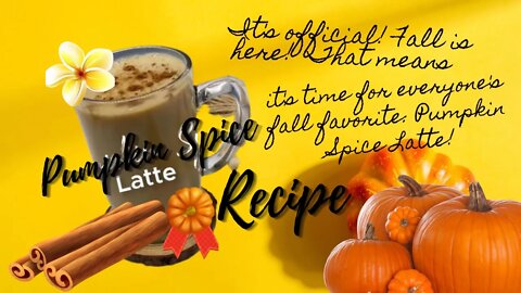 OFFICIAL: It's time for Fall favorites: Pumpkin Spice Latte!