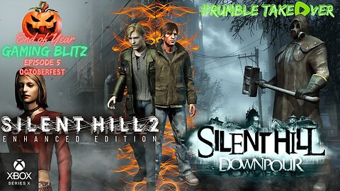 Gaming Blitz - Episode 5: Silent Hill 2 / Silent Hill: Downpour [4-5/33] | Rumble Gaming