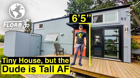 A Tiny House for a Very Tall Man