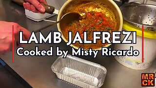 Lamb Jalfrezi being cooked by me at East Takeaway | Misty Ricardo's Curry Kitchen