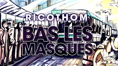 Ricothom | Bas les masques